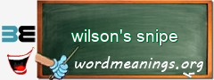 WordMeaning blackboard for wilson's snipe